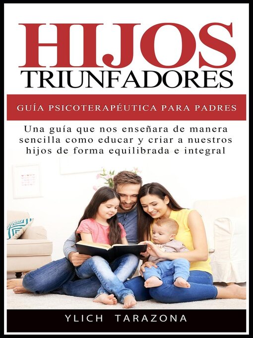 Title details for Hijos Triunfadores--Guía Psicoterapéutica para Padres by Ylich Tarazona - Available